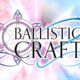 Ballistic Craft Free PC Download
