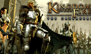 Kingdom Under Fire: The Crusaders Free PC Download