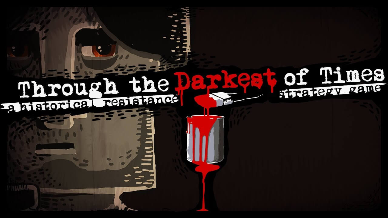 Through The Darkest Of Times Free PC Download