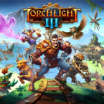 Torchlight III Free PC Download