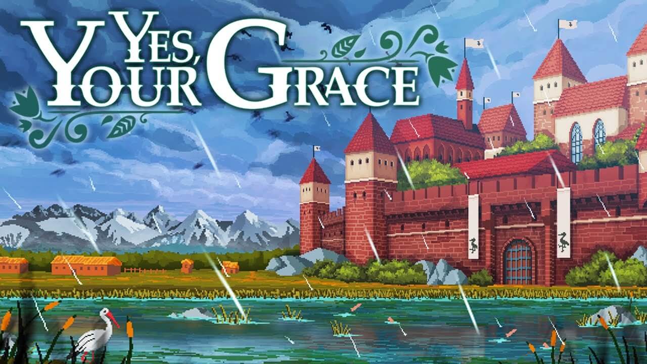 Yes, Your Grace Free PC Download