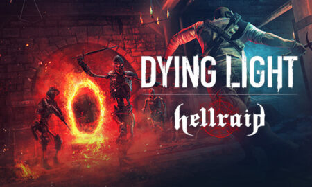 Dying Light: Hellraid Free PC Download