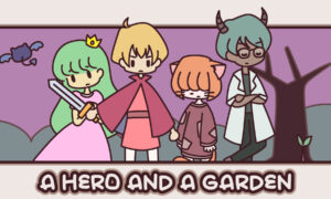 A Hero and a Garden Free PC Download