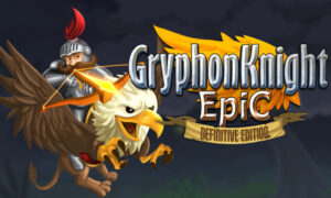 Gryphon Knight Epic: Definitive Edition Free PC Download