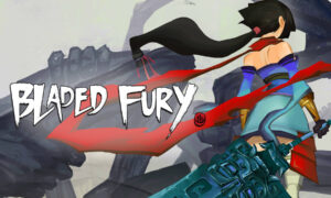 Bladed Fury Free PC Download