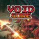 Void Gore Free PC Download