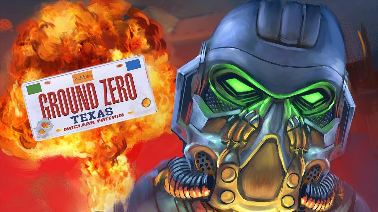 Ground Zero: Texas - Nuclear Edition Free PC Download