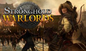 Stronghold: Warlords Free PC Download