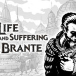 The Life and Suffering of Sir Brante Free PC Download