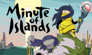 Minute of Islands Full Version 2021