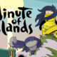 Minute of Islands Full Version 2021