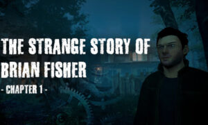 The Strange Story of Brian Fisher: Chapter 1 Free PC Download