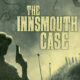 The Innsmouth Case macOS Free Download