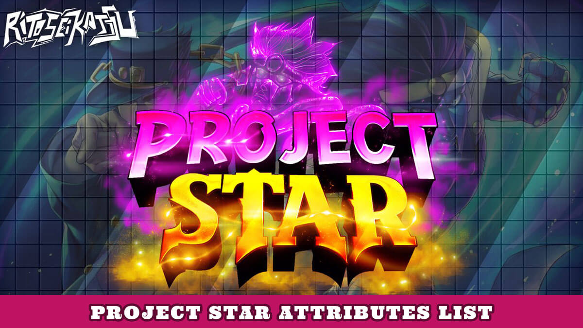 Project Star Attributes (September) List Of All Attributes!