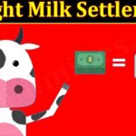Bought Milk Settlement 2021 - (September) Know The Exciting Details!
