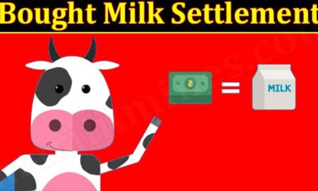 Bought Milk Settlement 2021 - (September) Know The Exciting Details!