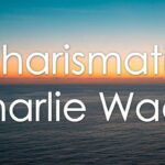 Charismatic Charlie Wade Chapter 3605 (February) Read Updates