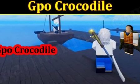 Gpo Crocodile 2021 -(September) Know The Exciting Details!