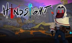 Hindsight 20/20: Wrath of the Raakshasa Free APK Download