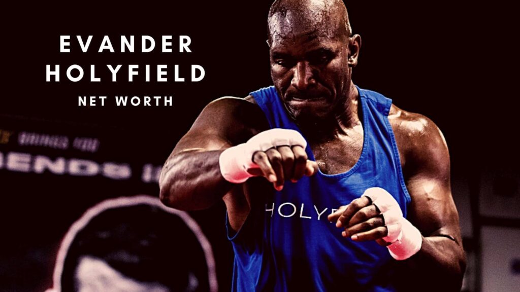 Net Worth Holyfield 2022 Know The Complete Details!