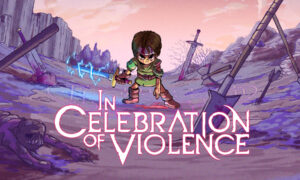 In Celebration of Violence Free APK Download