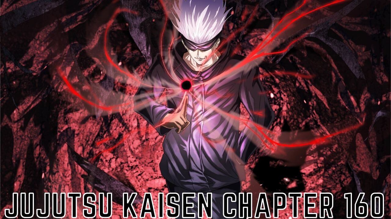 Jujutsu Kaisen 160 Chapter (September) Detailed Information!