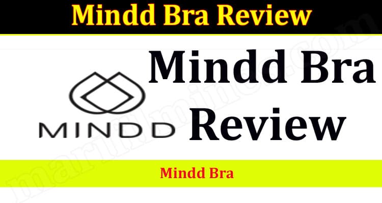 Is Mindd Bra Legit (September 2021) Check Detailed Reviews!