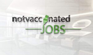 Notvaccinatedjobs Com (September) Know The Complete Details!