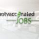 Notvaccinatedjobs Com (September) Know The Complete Details!