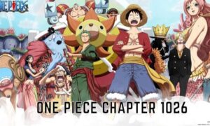 Spoilers One Piece 1026 (September 2021) Check Full Details!