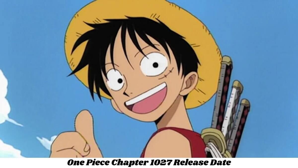 One Piece 1027 Pirateking (September) Know The Exciting Details!