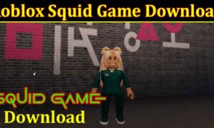 Roblox Squid Game Download (September 2021) Explore the Steps!