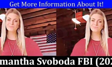 Samantha Svoboda FBI (September 2021) Know The Complete Details!