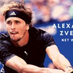 Net Worth Zverev 2021 (September) Know The Complete Details!