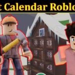 Advent Calendar Roblox 2022 (February) Know The Exciting Details!