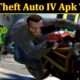 Grand Theft Auto IV Apk Torrent (October 2021) Get Deep Insight!
