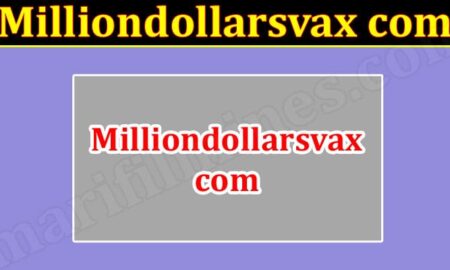 Milliondollarsvax com (October 2021) Check Full Details Here