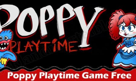 Walkthrough Poppy Playtime (February 2022) Know Full Game Features