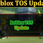 Roblox TOS Update (October 2021) Get Detailed Insight Here!