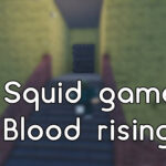 Blood Rising Squid Game (October 2021) Know Steps To Win The Game