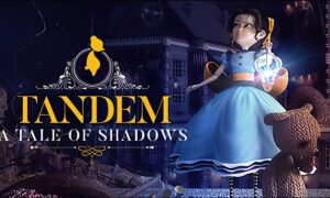 Tandem: A Tale of Shadows Xbox One Free Download