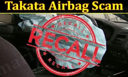 Takata Airbag Scam (October 2021) Get Reliable Insight!