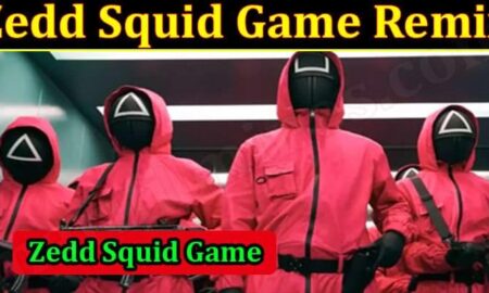 Zedd Squid Game Remix (October 2021) Know The Updated Gameplay!