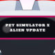 Aliens Pet Simulator X Codes (November 2021) Know The Exciting Details!