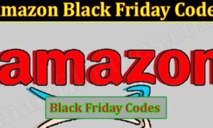 Amazon Black Friday Codes (November 2021) Know The Complete Details!