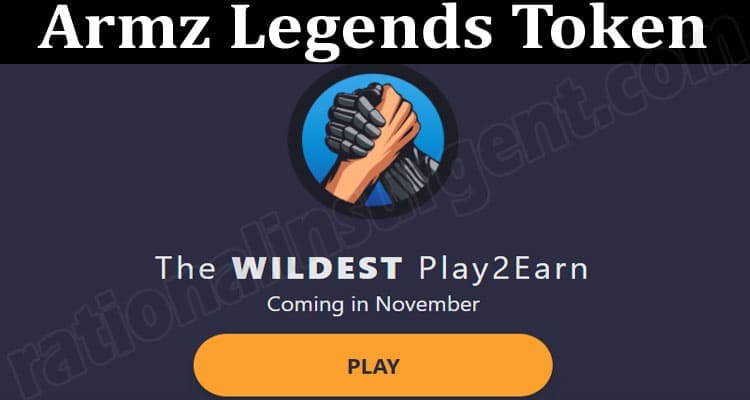 Armz Legends NFT (November 2021) Know The Complete Details!