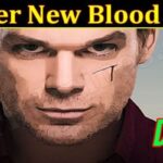Dexter New Blood Wiki Series (November 2021) Curious, Read Now!