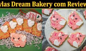 Is Lylas Dream Bakery com Legit (March 2022) Read Authentic Reviews!