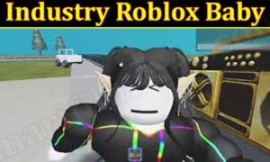 Industry Roblox Baby (November 2021) Know The Exciting Details!