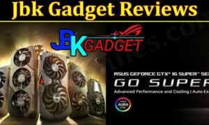 Is Jbk Gadget Legit (November 2021) Know The Authentic Reviews!